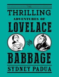 The Thrilling Adventures of Lovelace and Babbage