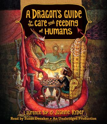 Dragon's Guide to the Care and Feeding of Humas