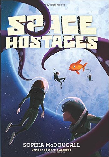 Space Hostages by Sophia McDougall