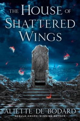House of Shattered Wing by Aliette de Bodard