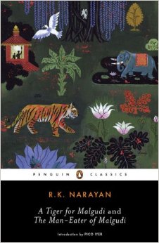 A Tiger for Malgudi and The Man-Eater of Malgudi by R.K. Narayan