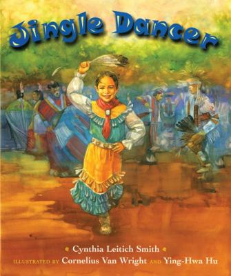 cover of Jingle Dancer by Leitich Smith, Van Wright and Hu