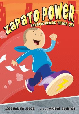 Zapato Power: Freddie Ramos Takes off by Jacqueline Jules
