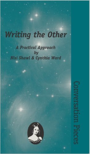 Writing the Other by Nisi Shawl and Cynthia Ward