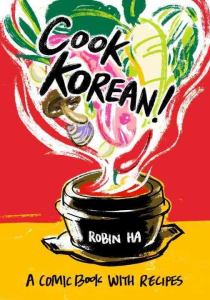 Cook Korean by Robin Ha