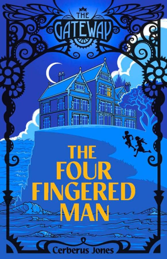 The Four-Fingered Man by Cerberus Jones