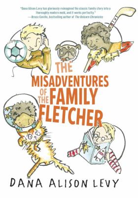 Misadventures of the Family Fletcher by Dana Alison Levy