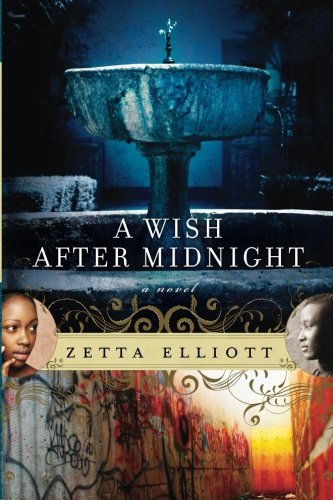 A Wish after Midnight by Zetta Elliott