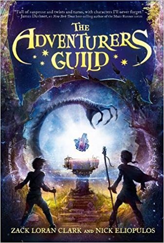 The Adventurers Guild by Zack Loran Clark and Nick Eliopulos