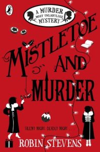 Mistletoe and Murder. Wells and Wong #5 by Robin Stevens UK cover