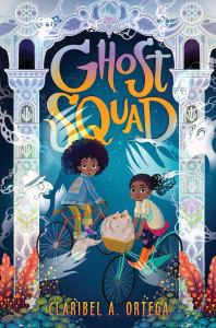 Cover of Ghost Squad by Claribel A. Ortega