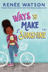 Cover of Ways to Make Sunshine by Renée Watson