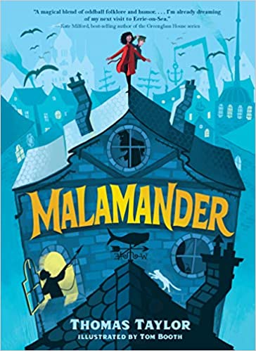 Malamander by Thomas Taylor. Illustrated by Tom Booth.