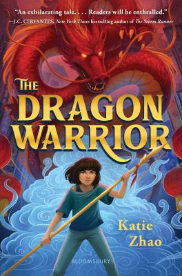 The Dragon Warrior by Katie Zhao.