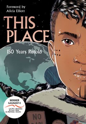 This Place: 150 Years Retold by Alicia Elliott