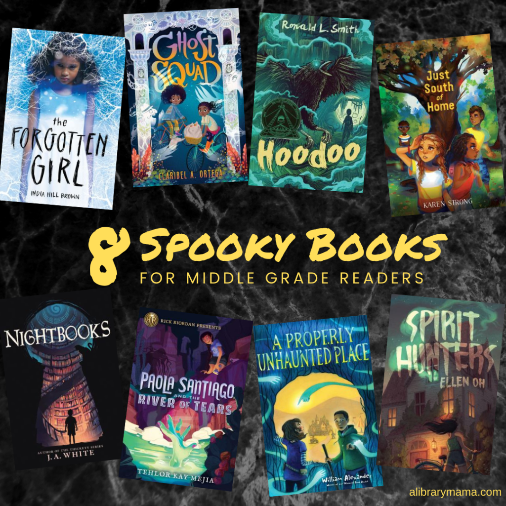 8 Spooky Books for Middle Grade Readers (book titles in post.)