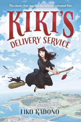 Kiki's Delivery Service by Eiko Kadono. Translated by Emily Balistrieri