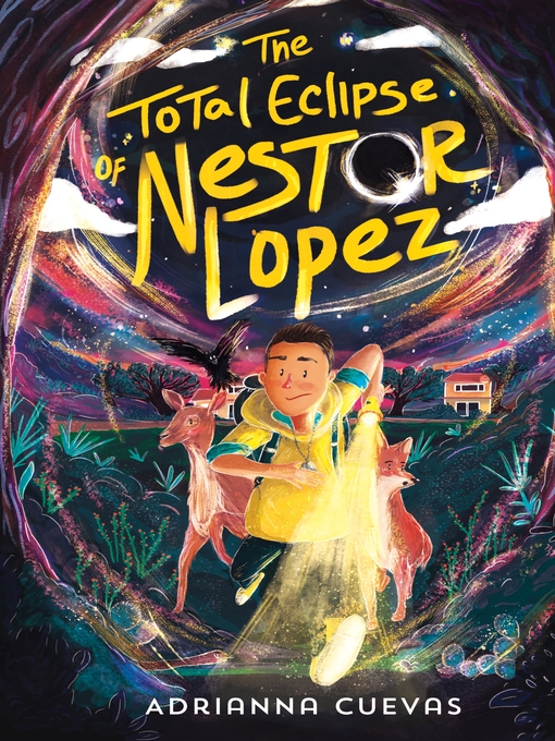 The Total Eclipse of Nestor Lopez by Adrianna Cuevas