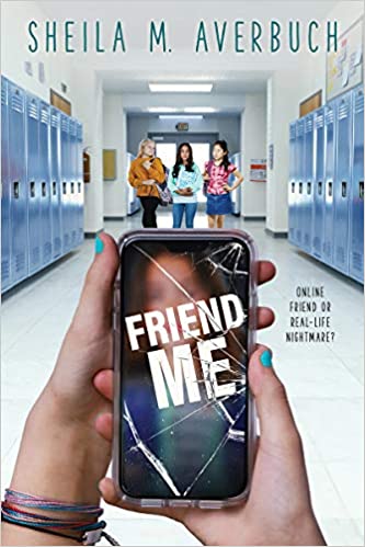 Friend Me by Sheila M. Averbuch