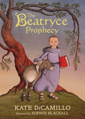 Cover of the Beatryce Prophecy by Kate DiCamillo.  A child stands on a hill under a tree dressed as a novice monk holds a red book and has an arm around a goat in a medieval-style illustration.