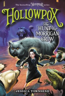 Cover of Hollowpox: the Hunt for Morrigan Crow by Jessica Townsend