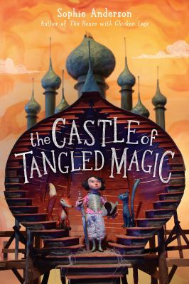 Cover of Castle of Tangled Magic by Sophie Anderson