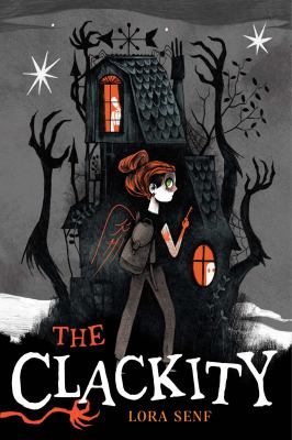 Cover of The Clackity by Lora Senf