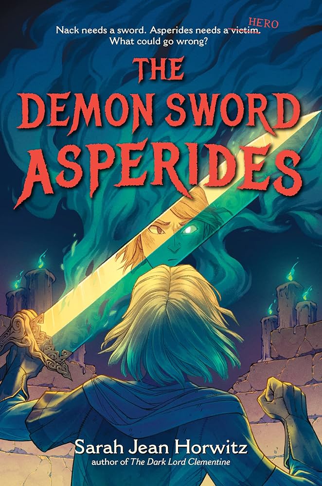 Cover of The Demon Sword Asperides by Sarah Jean Horwitz
