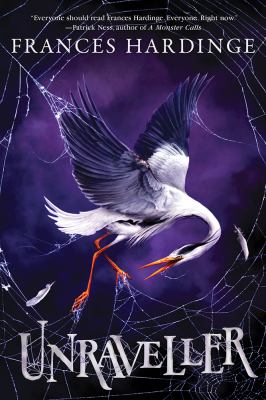 Cover of Unraveller by Frances Hardinge