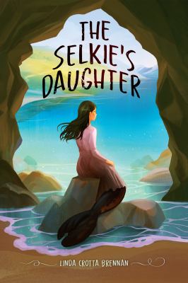 Cover of the Selkie's Daughter by Linda Crotta Brennan