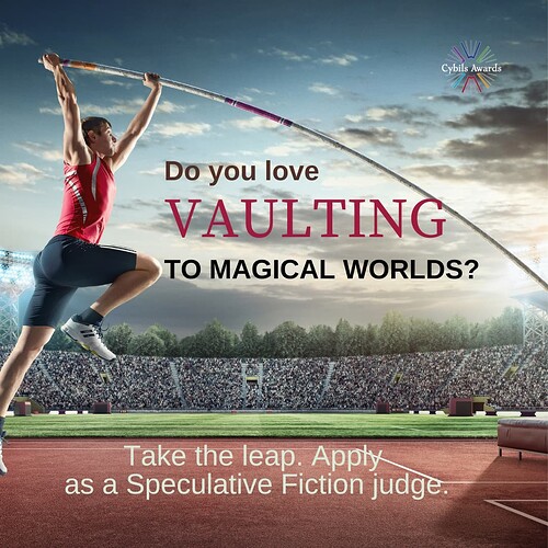 The Cybils Awards logo is superimposed on the image: A man prepares to vault in front of a full stadium.  Text reads: Do you love VAULTING to magical worlds? Take the leap. Apply as a Speculative Fiction judge.  