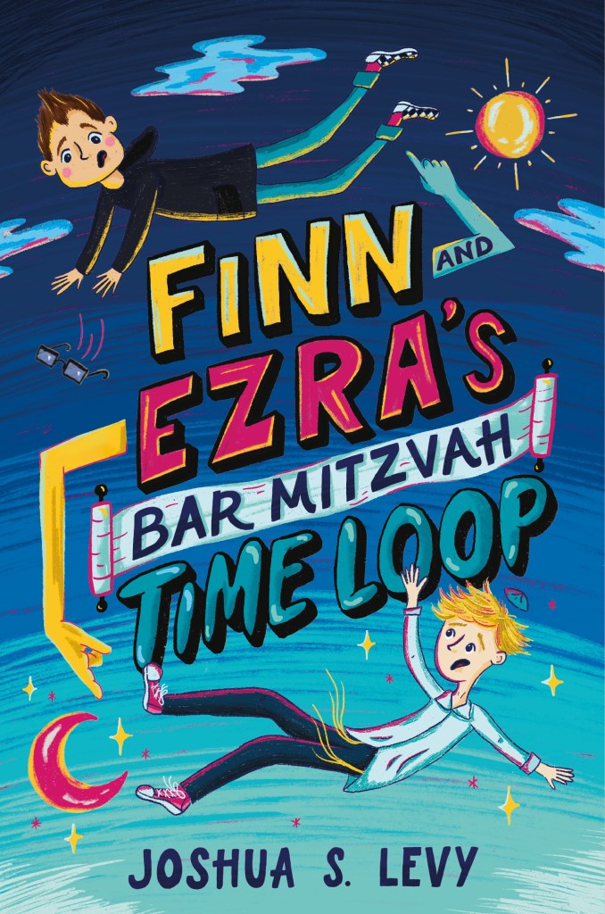 Cover of Finn and Ezra's Bar Mitzvah Time Loop by Joshua S. Levy