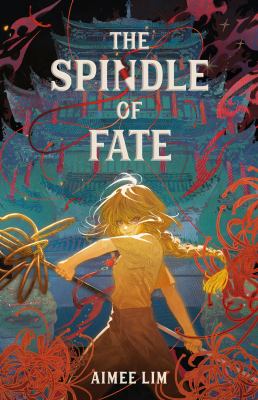 Cover of The Spindle of Fate by Aimee Lin