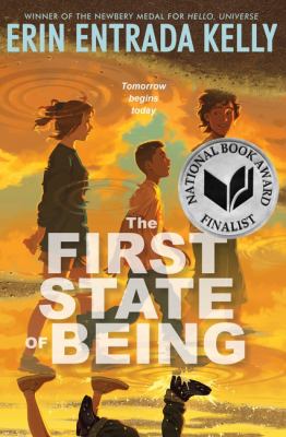 Cover of The First State of Being
by Erin Entrada Kelly