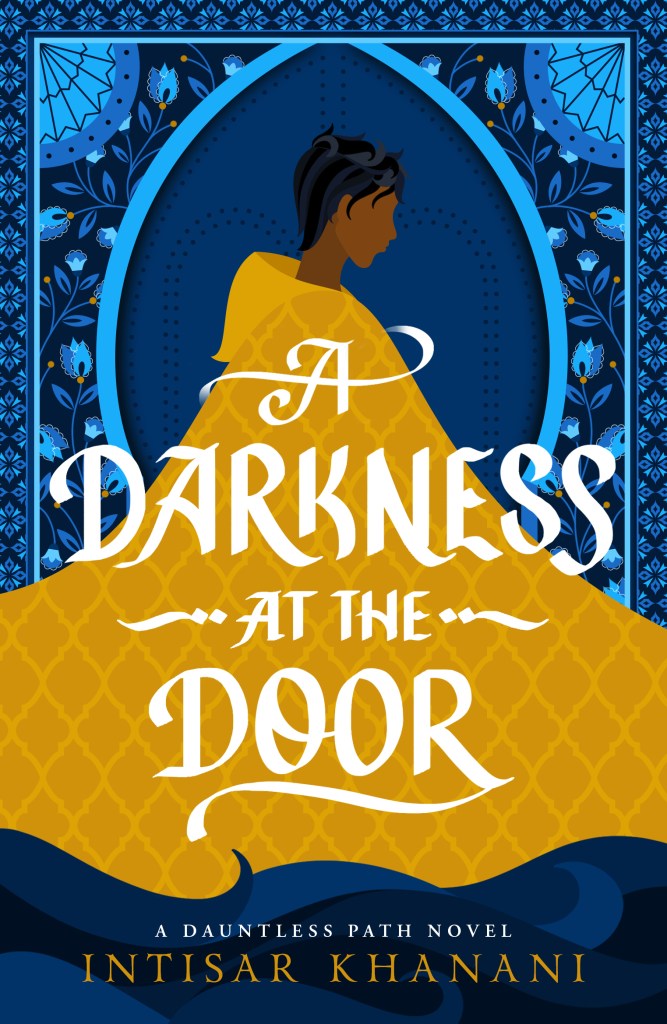 Cover of A Darkness at the Door by Intisar Khanani. 