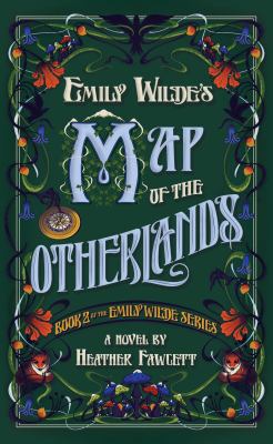 Cover of Emily Wilde's Map of the Otherlands by Heather Fawcett