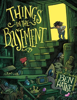 Cover of Things in the Basement by Ben Hatke