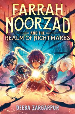 Cover of Farrah Noorzad and the Realm of Nightmares by Deeba Zargarpur