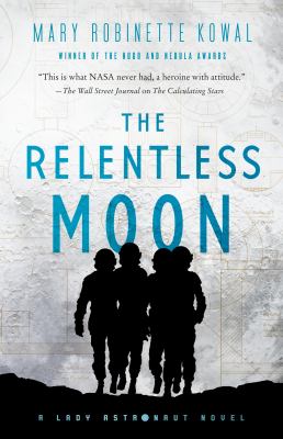 Cover of The Relentless Moon by Mary Robinette Kowal.