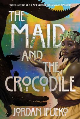 Cover of The Maid and the Crocodile by Jordan Ifueko