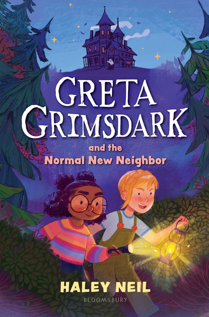 Cover of Greta Grimsdark and the Normal New Neighbor by Haley Neil
